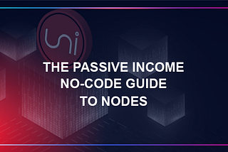 The Passive Income No-Code Guide To Nodes
