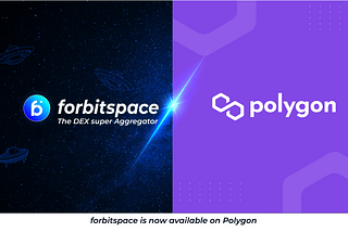 forbitspace The DEX super aggregator protocol launches on Polygon