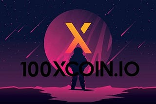 100xCoin Prioritizes Transparency And Innovation To Stake Its Claim In The Crypto World