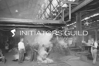 Initiators Guild Part IV: Building in Place