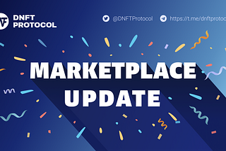 DNFT Marketplace V0.2 Update