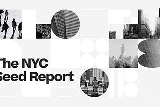 The Great Reemergence and a Record-Breaking Quarter for Seed Deals in New York