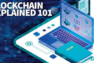 Blockchain Explained 101