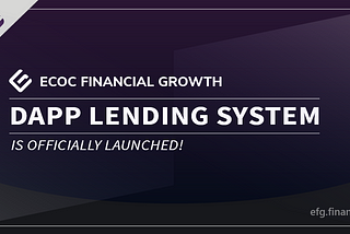 EFG Lending System is Officially Launched!