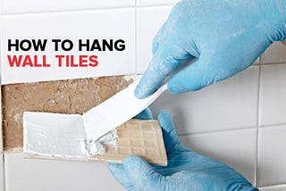 How to Hang Tiles on a Wall
