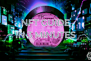 NFT guide in 3 minutes