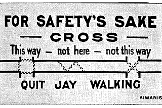 The Invention of ‘Jaywalking’