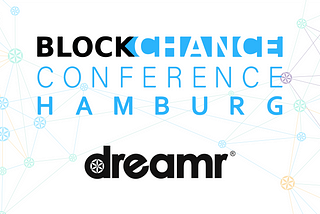 Dreamr to Present at BlockChance Conference in Hamburg, Germany August 16-17, 2019