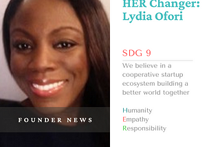 #HERchanger Founder Feature: Lydia Ofori