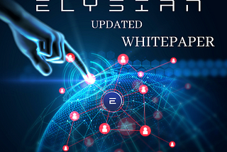 Elysian Releases Updated Whitepaper