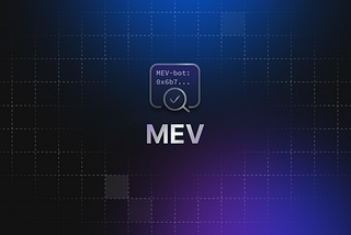 Dive into MEV Through Data and Transaction Insights — series 1