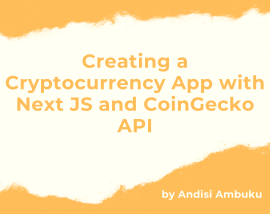 How to Create a Cryptocurrency App with Next JS and Coin Gecko API