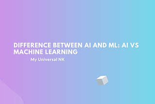 Difference Between AI and ML: AI vs Machine Learning