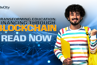Transforming Education Financing through Blockchain