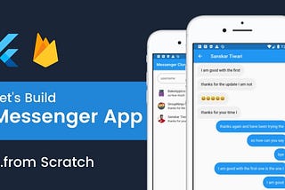 Messenger Clone built with Flutter & Firebase