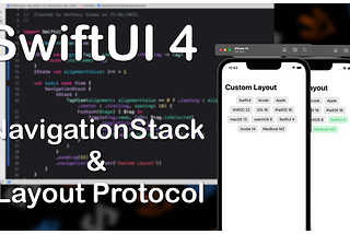New in SwiftUI 4: NavigationStack & Layout Protocol.