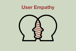 User empathy done right