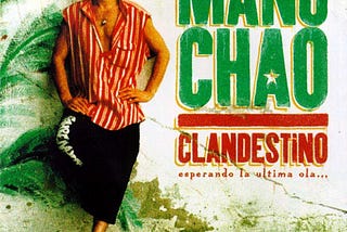 Cover of Manu Chao’s ‘Clandestino’