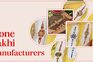 Exploring Unique Designs from Leading Stone Rakhi Manufacturers