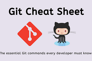 Git and GitHub Command Cheat Sheet