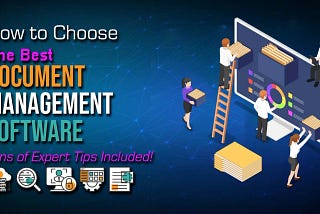 How to Chose the Best Document Management Software