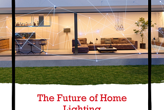The Future of Home Lighting: A Guide to Smart Lighting Systems