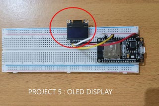 ESP 32 Project 5 : OLED Display