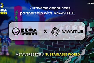 Zuraverse Announces Partnership with Mantle