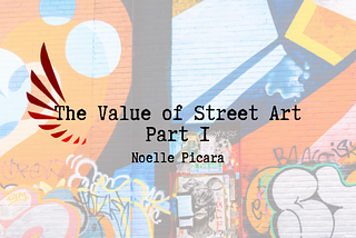 The Value of Street Art Part 1