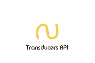 🚀 Transducers API Introduction