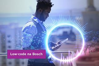 OutSystems e GenAI: quais os principais aprendizados da Bosch com Low-Code