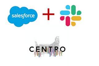 Centro’s reaction to Salesforce’s acquisition of Slack