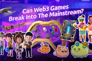 The Battle for Mainstream Hearts in Web3 Gaming