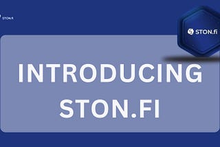 INTRODUCING STON.FI