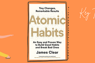 Key Takeaways from Atomic Habits by James Clear