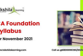 CA Foundation Syllabus for November 2021