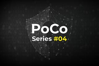 PoCo Series #4 — Enclaves and Trusted Executions