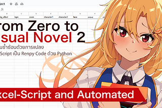 From Zero to Visual Novel 2: Excel-Script and Automated