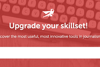 The Best Tools for Journalists in one place.
