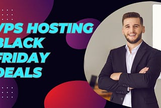 VPS Hosting Black Friday Deals