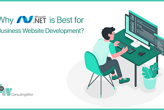 .NET Framework- Its Popularity and Top Reasons to Choose for Enterprise