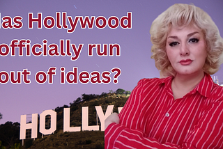 Has Hollywood officially run out of ideas?