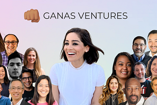 Ganas Ventures: How We Source, Select, and Support Startups