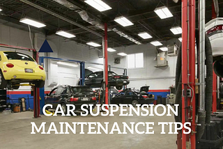 Car Suspension Maintenance