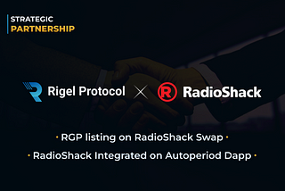 Rigel Protocol X RadioShack : Strategic Partnership