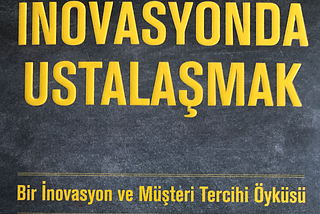 İnovasyonda Ustalaşmak