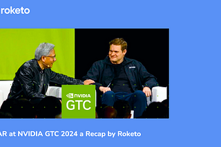 NEAR at NVIDIA GTC 2024: A Recap by Roketo