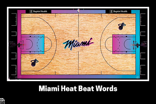 My Words for Miami Heat Beat