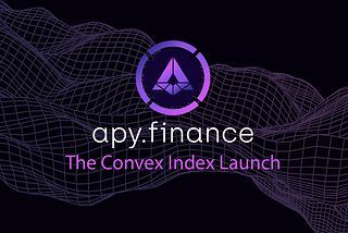 APY.Finance to Launch First Convex Index