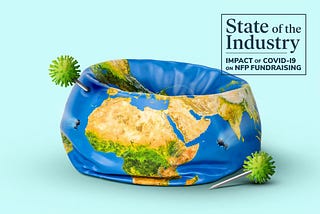 2020 State of the Industry Study — Impact of COVID-19 on NFP Fundraising